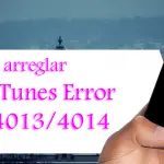 Cómo arreglar el error 4013 o 4014 de iTunes