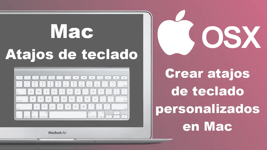 como-crear-atajos-de-teclado-personalizados-en-el-mac