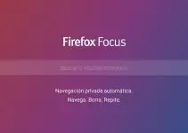¿Qué es Firefox Focus y cómo se usa? 2