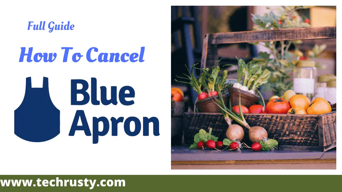 Cómo cancelar la cuenta de Blue Apron 33