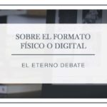 formato-digital-ventajas-frente-al-formato-fisico