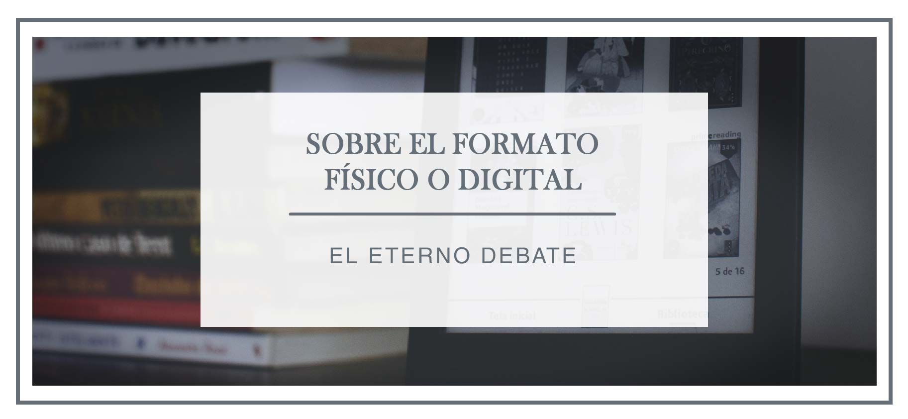 Formato Digital: Ventajas frente al formato físico 5