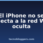El iPhone no se conecta a la red WIFI oculta El iPhone no se conecta a la red WIFI oculta