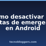 Cómo desactivar las alertas de emergencia en Android Cómo desactivar las alertas de emergencia en Android