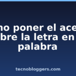 Cómo poner el acento sobre la letra en la palabra Cómo poner el acento sobre la letra en la palabra