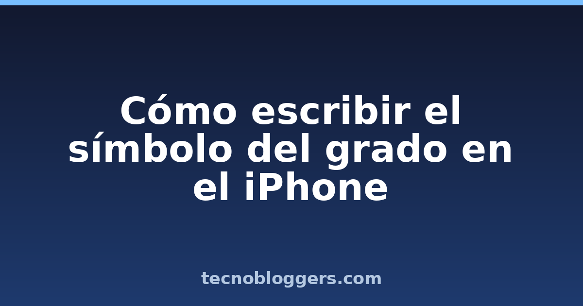 Cómo escribir el símbolo del grado en el iPhone