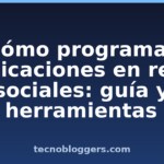 Cómo programar publicaciones en redes sociales: guía y herramientas