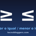 Símbolos mayor o igual y menor o igual