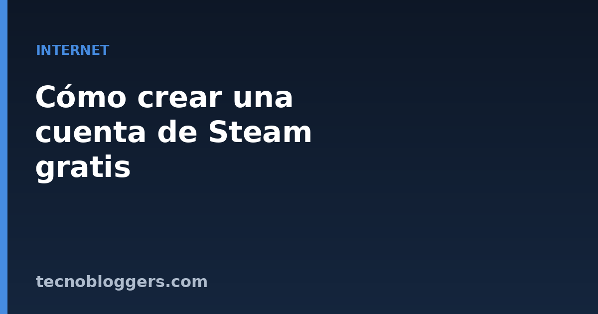 Cómo crear una cuenta de Steam gratis