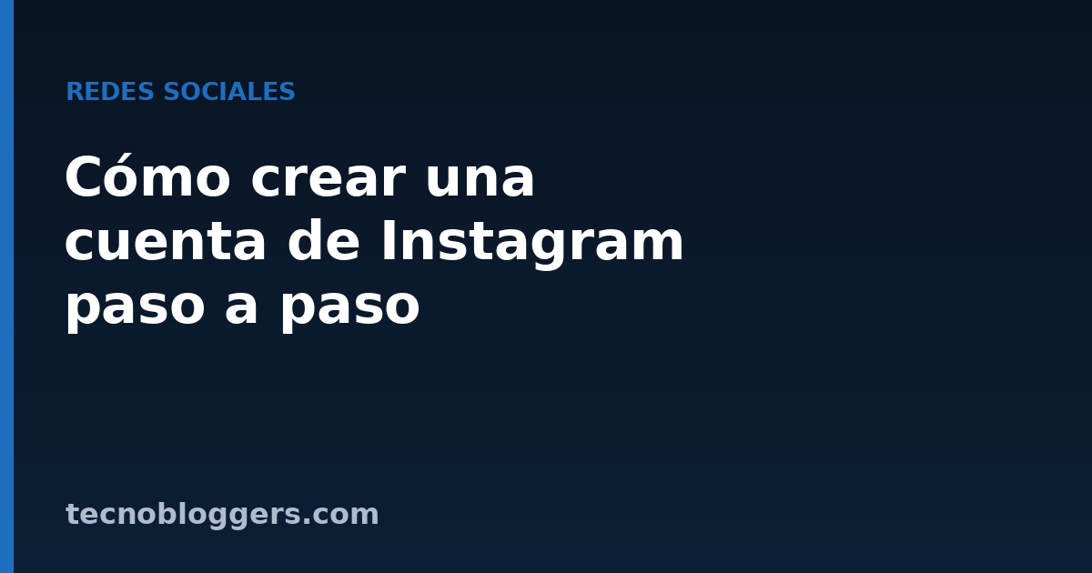 Cómo crear una cuenta de Instagram paso a paso