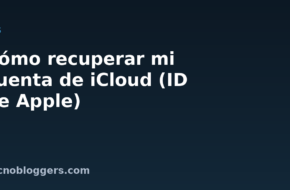 Cómo recuperar mi cuenta de iCloud (ID de Apple)