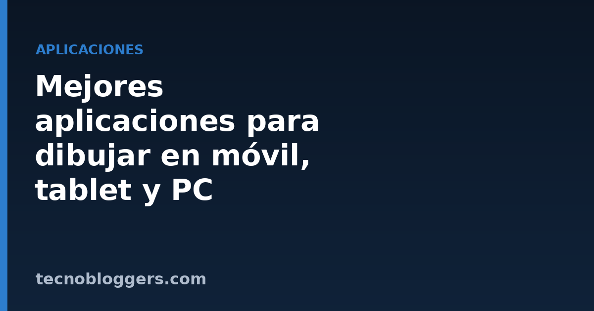 Mejores aplicaciones para dibujar en móvil, tablet y PC