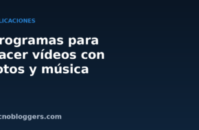 Blog sobre tecnología, trucos y consejos 1 Programas para hacer vídeos con fotos y música